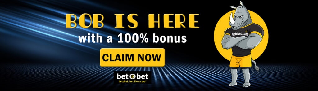 Betobet 100% welcome bonus from Bob